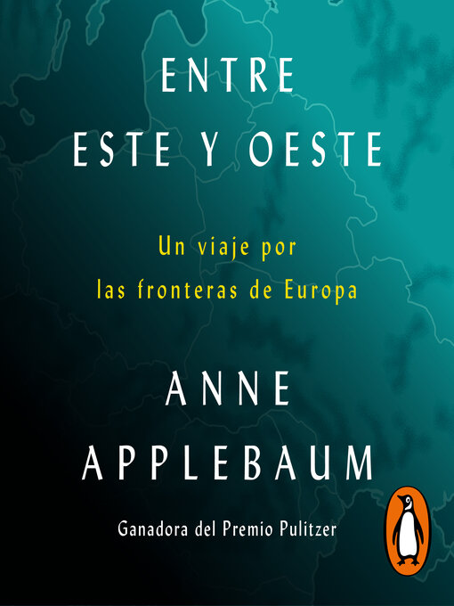 Title details for Entre Este y Oeste by Anne Applebaum - Available